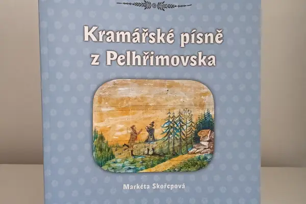 Kramářské písně z Pelhřimovska (Markéta Skořepová)