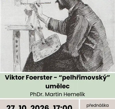 Přednáška "Viktor Foerster - pelhřimovský umělec"