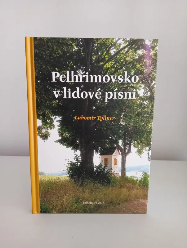 Pelhřimovsko v lidové písni (Lubomír Tyllner)